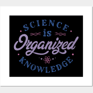 Science Is Organized Knowledge by Tobe Fonseca Posters and Art